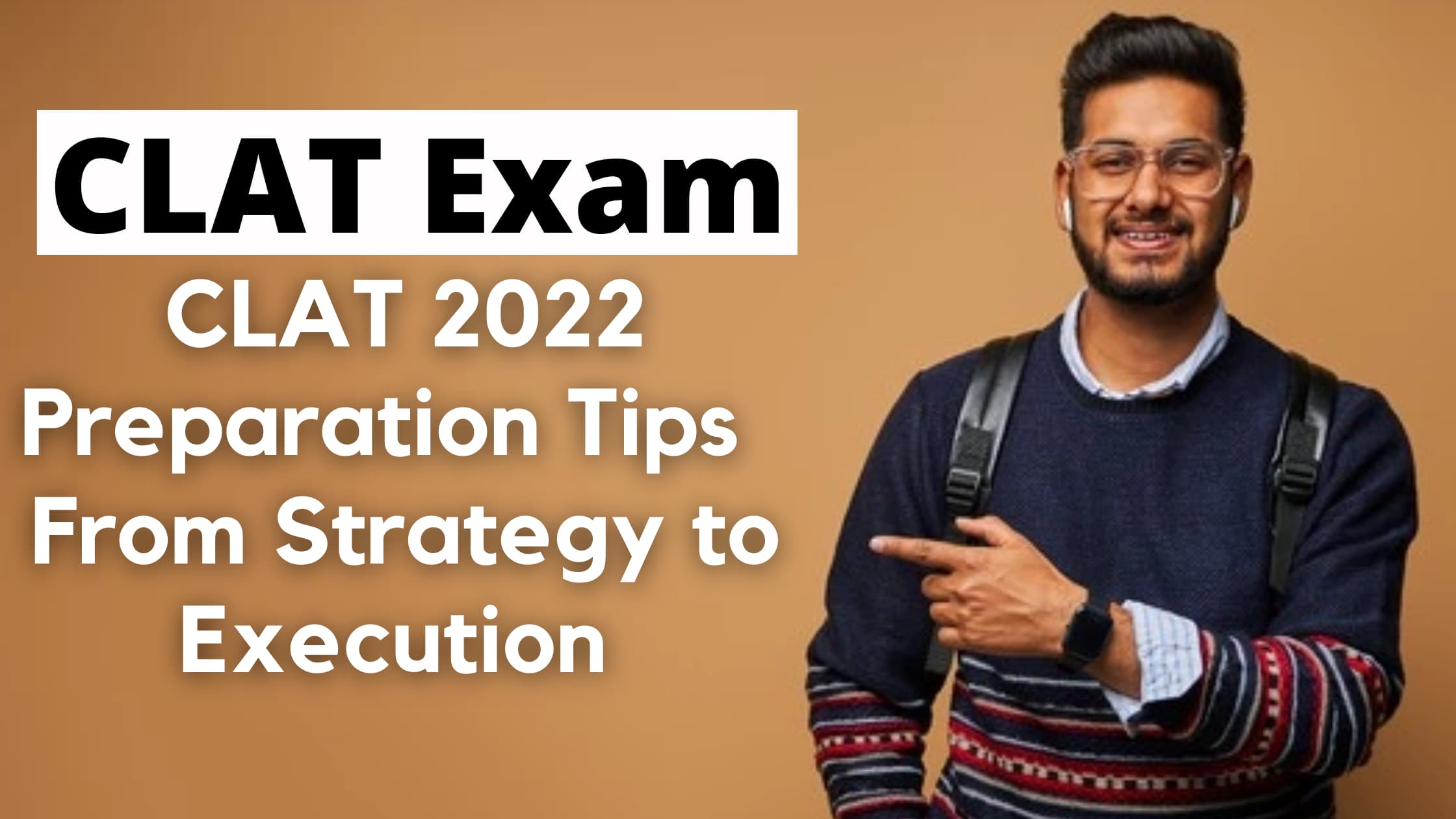 CLAT 2022 Preparation Tips From Strategy to Execution