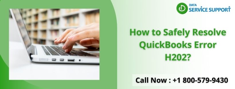 How to Safely Resolve QuickBooks Error H202?