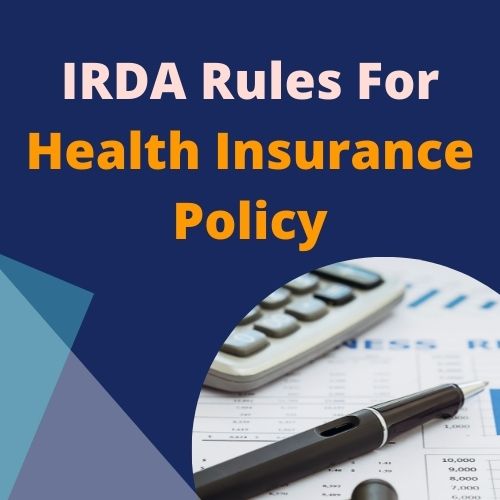 IRDAI rules for health insurance policy