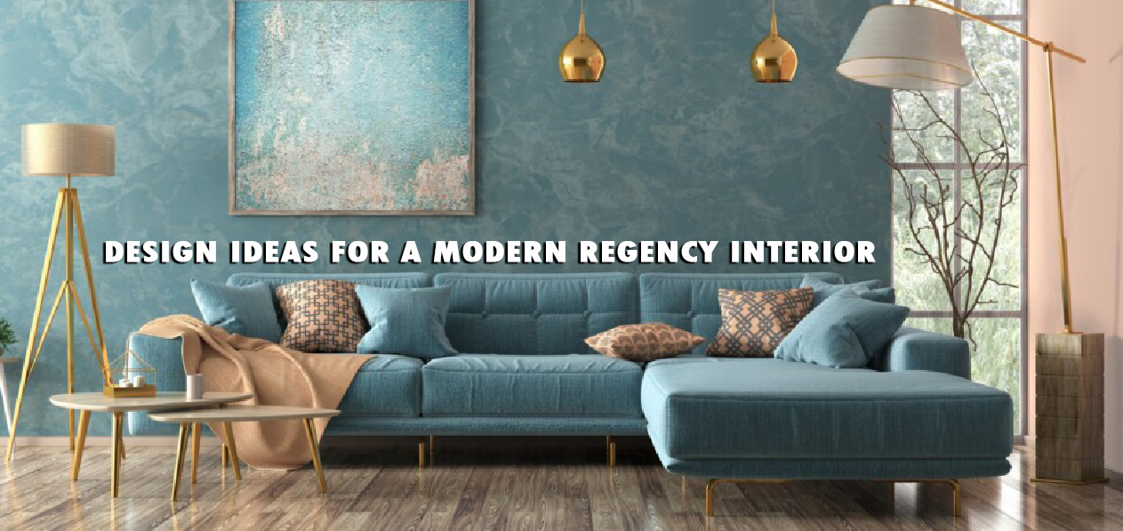 Design Ideas For A Modern Regency Interior